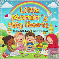 Little Hearts, Big Faith: 15 Hadiths Every Muslim Child Should Know